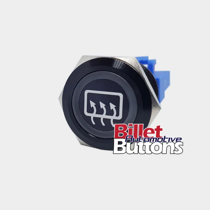 22mm 'REAR DEMISTER SYMBOL' Billet Push Button Switch Demist